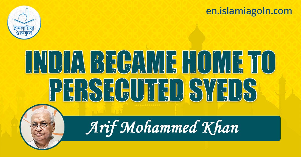 INDIA BECAME HOME TO PERSECUTED SYEDS